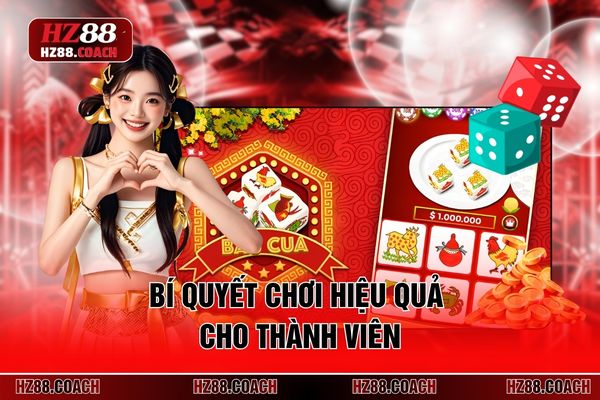 Bí quyết chơi hiệu quả cho thành viên Bí quyết chơi hiệu quả cho thành viên